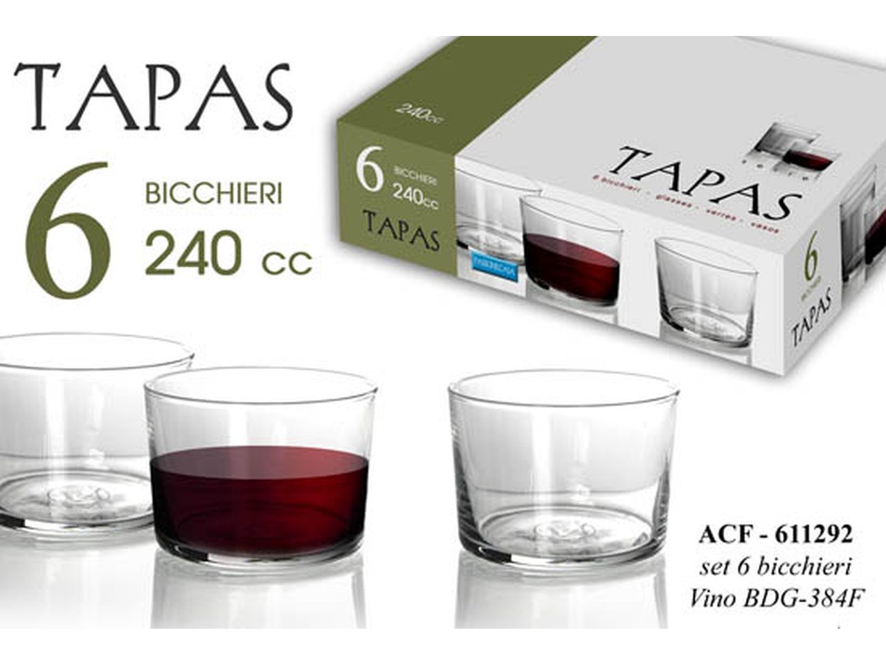 L.TAPAS BICCHIERI 240cc 6pz 611292