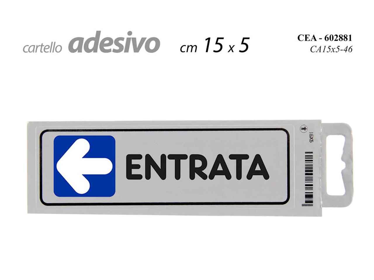 CARTELLO ENTRATA A SPECCHIO 15x5cm 6028