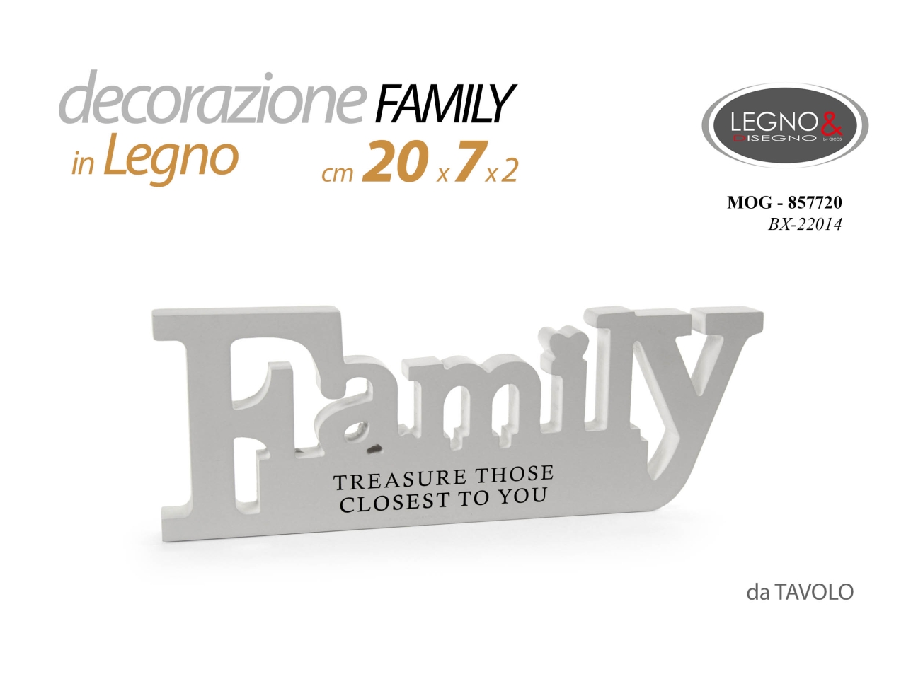 SCRITTA FAMILY BIANCA 20X7X1,8CM 857720