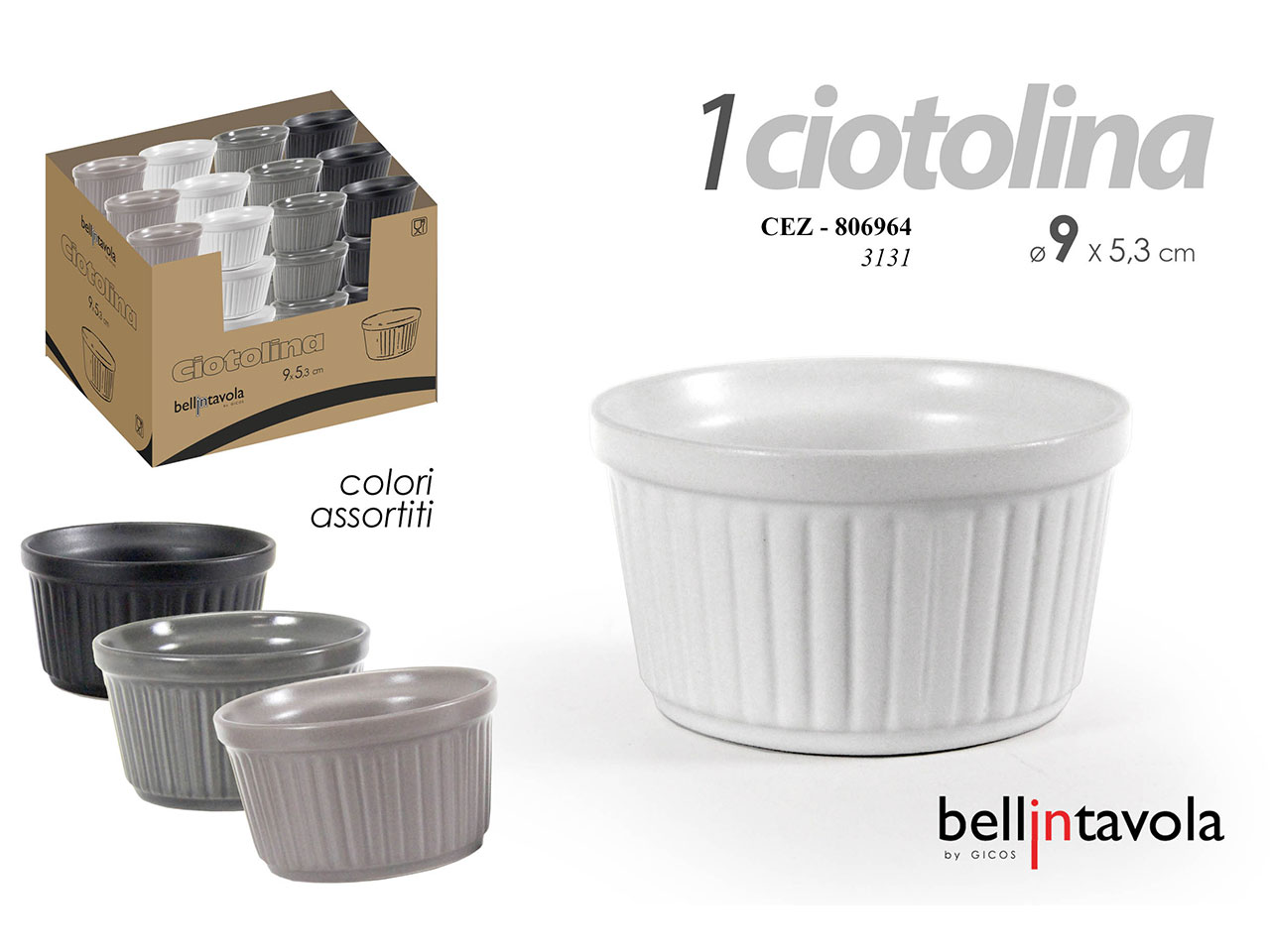 CIOTOLINA 9X5,3CM 200CC COLORI ASSORTITI 3131