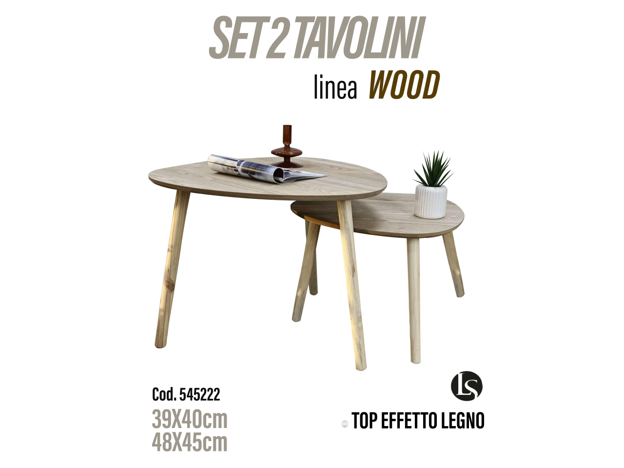 TAVOLINI 39X40/48X45CM SET 2 TAVOLINI LS24B59/WC