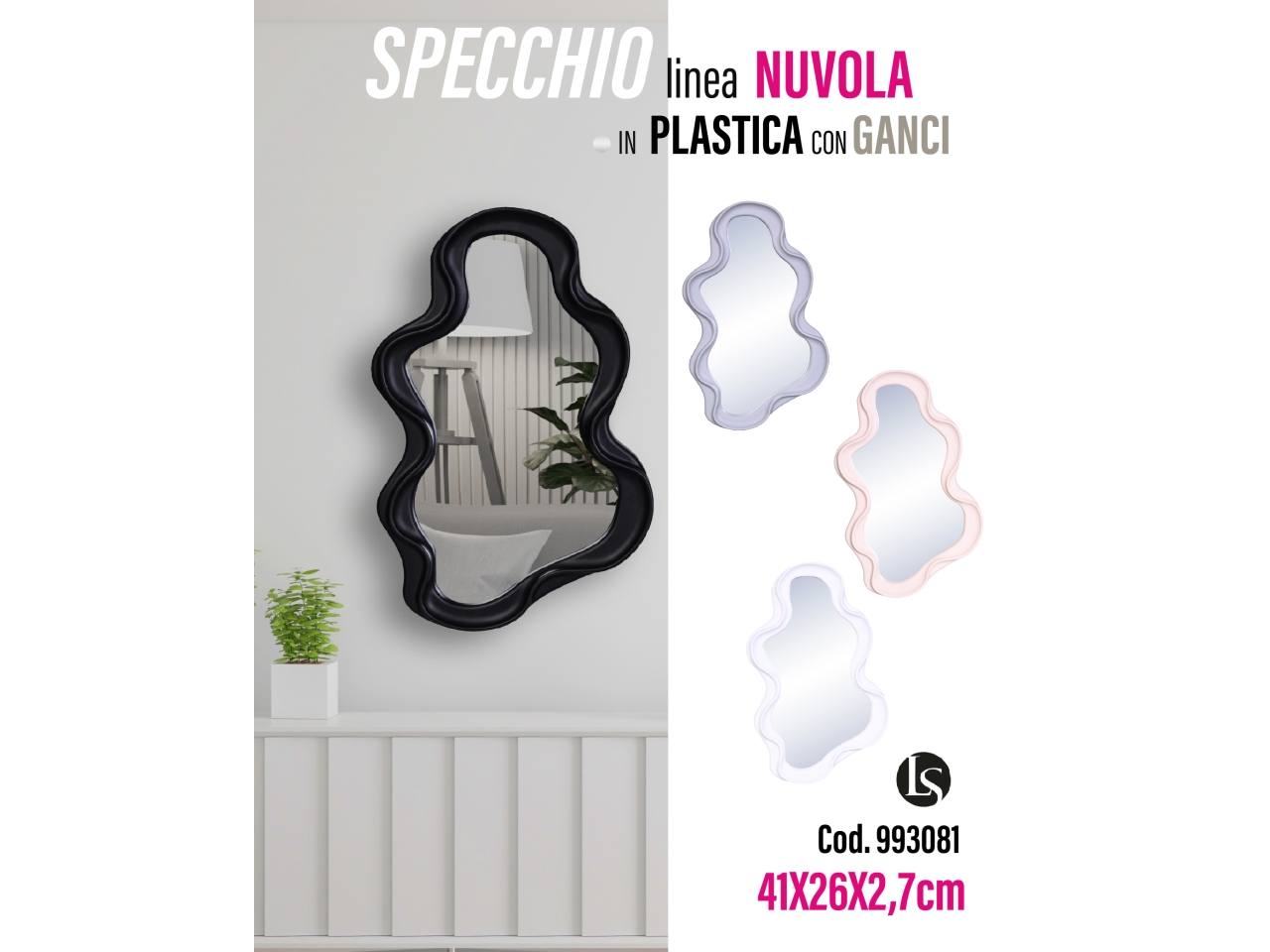 SPECCHIO NUVOLA 26X2,7X41CM LS8006