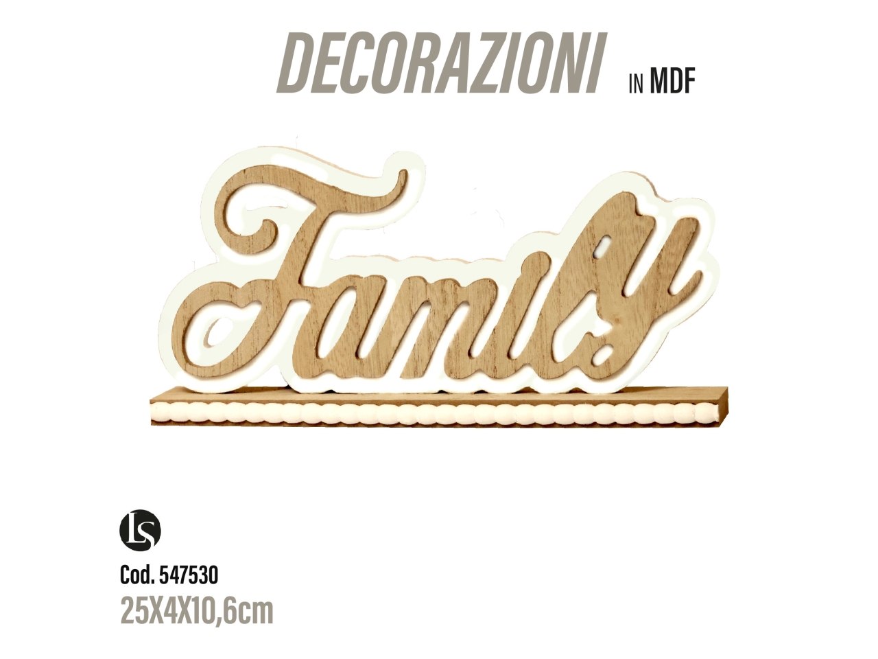 SCRITTA DECORATIVA FAMILY 25X4X10,6CM LS-A050