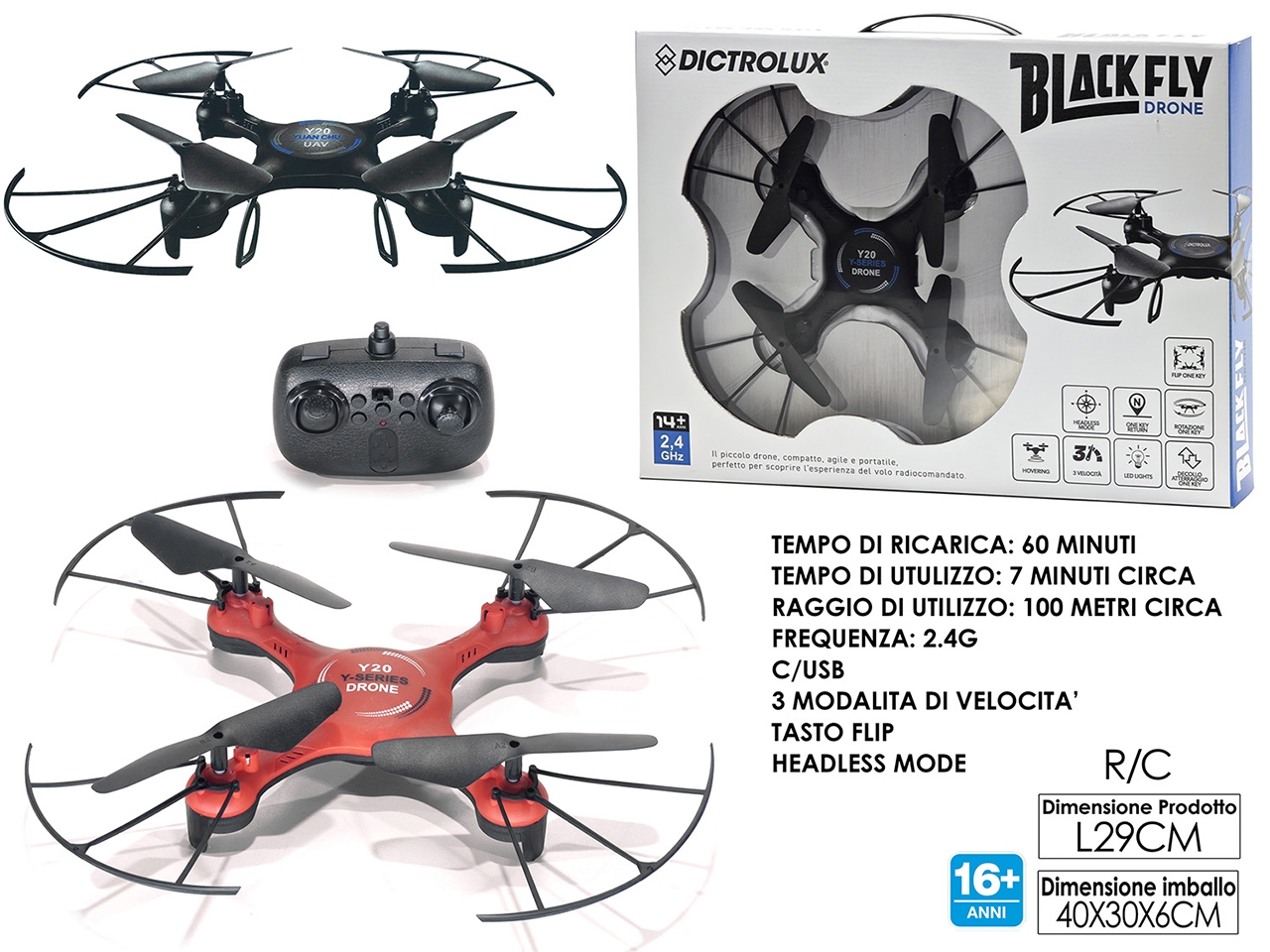 DRONE BLACK FLY Y20 IN 2 ASSORTIMENTI 122724 DRONE BLACK FLY Y20 IN 2 ASSORTIMENTI 122724