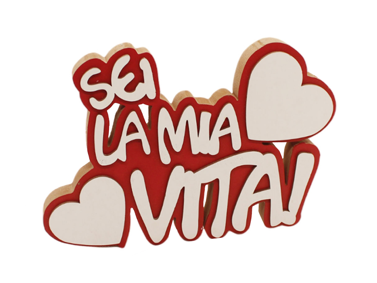 SCRITTA LEGNO SEI LA MIA VITA 23X10CM 99463