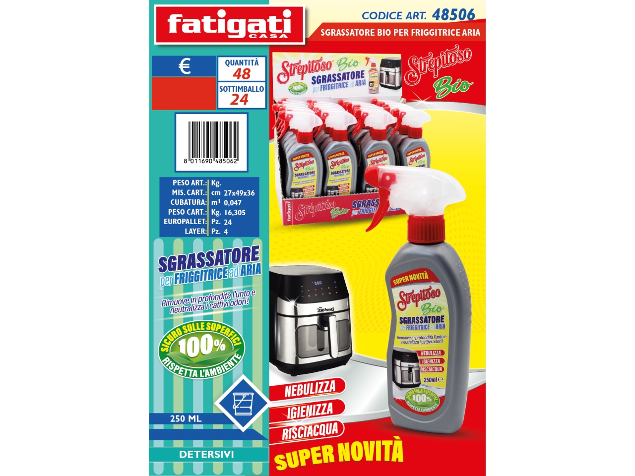 SGRASSATORE BIO 250ML PER FRIGGITRICE 48506 SGRASSATORE BIO 250ML PER FRIGGITRICE 48506