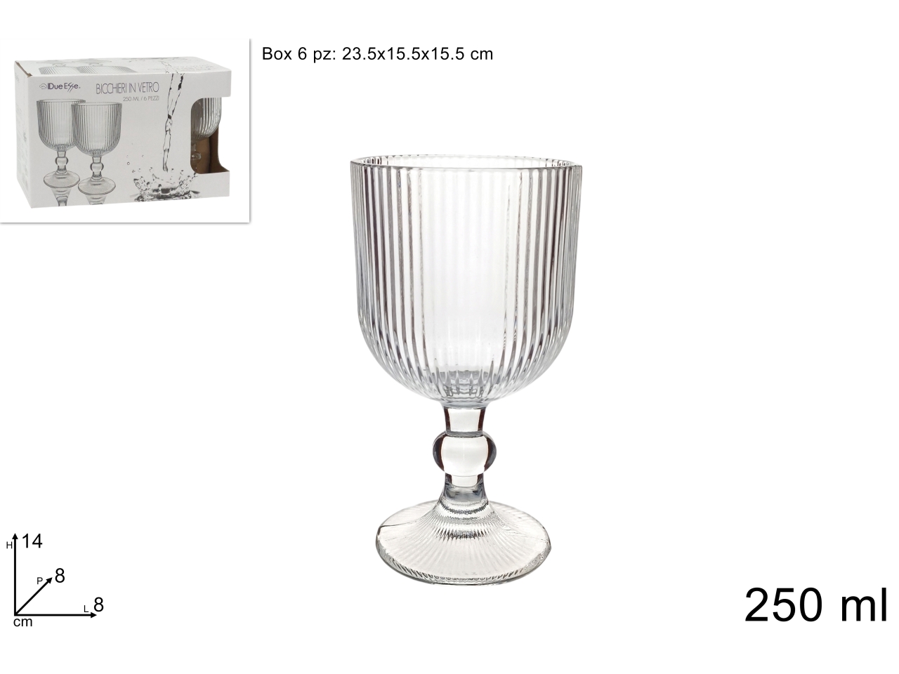 CALICI VETRO RIGATO 250ML 6PZ DEV25005041 CALICI VETRO RIGATO 250ML 6PZ DEV25005041